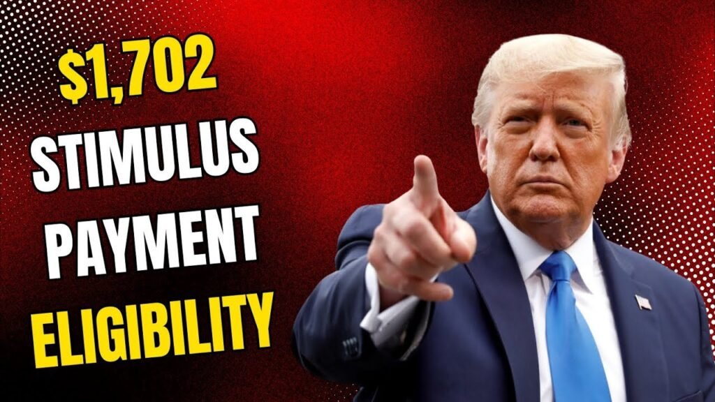 $1,702 Stimulus Payment for Everyone – July 2025 Full Payment Schedule